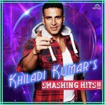 Khiladi' Kumar's Smashing Hits!! - Manak-E Song Download
